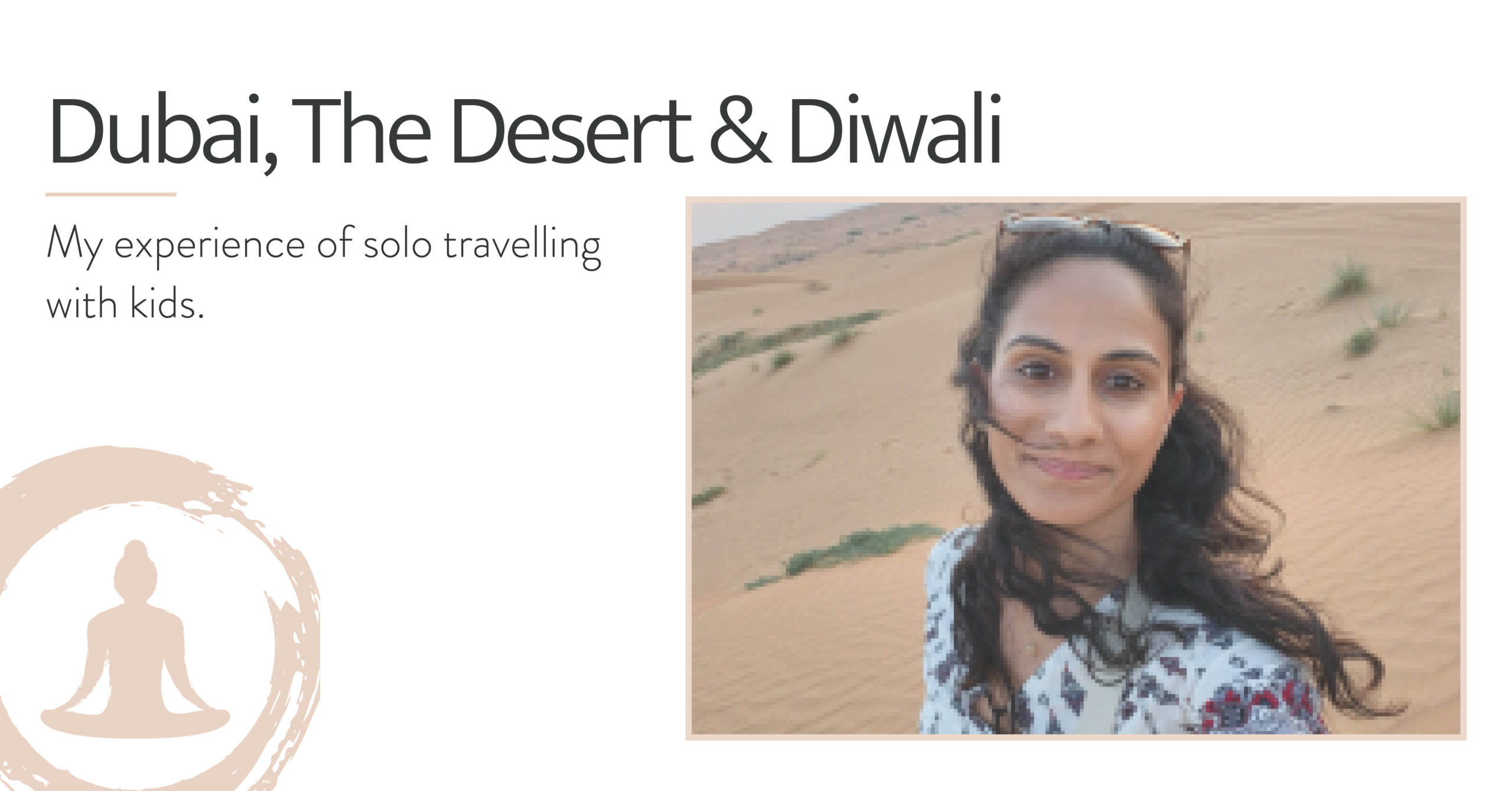 Dubai, Deserts & Diwali